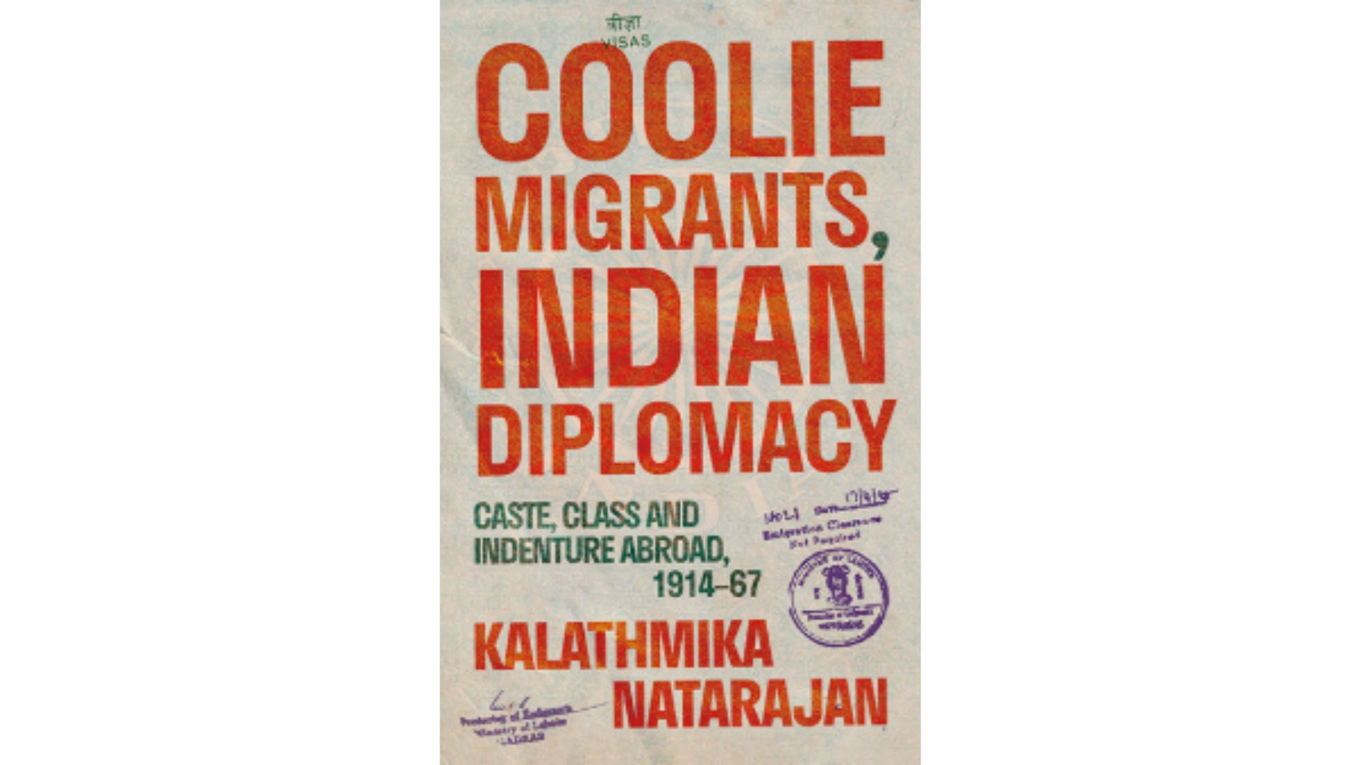 The cover of Coolie Migrants, Indian Diplomacy by Dr Kalathmika Natarajan