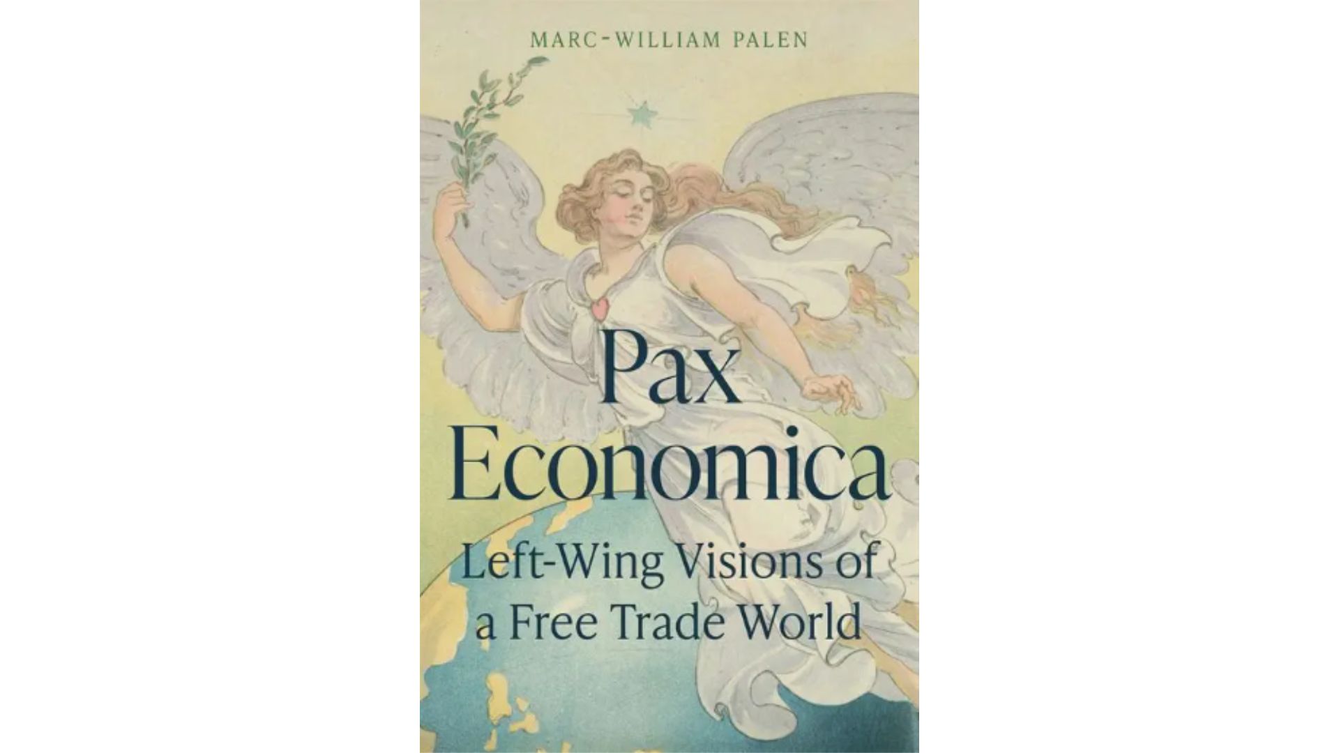 Book cover for Pax Economica by Professor Marc Palen