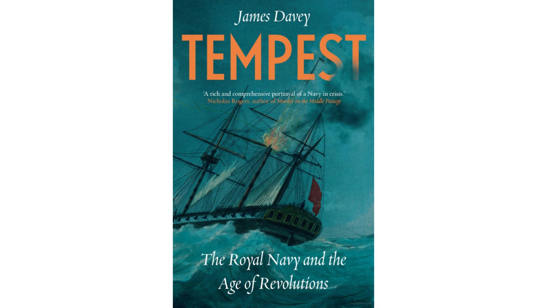 Book cover for The Royal Navy and the Age of Revolutions by Dr James Davey